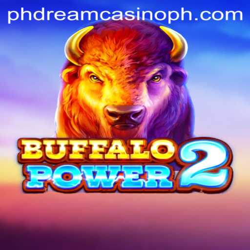 Discover the Exciting World of BuffaloPower2 at PHdream Casino