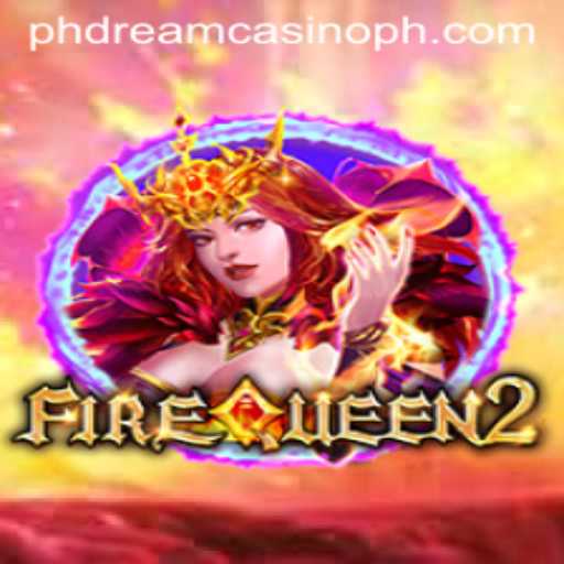 Exploring FireQueen2 at PHdream Casino: A Dazzling New Adventure