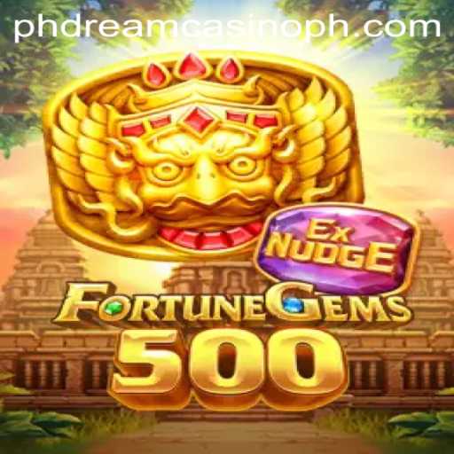 Unlocking the Excitement of FortuneGems500 at PHdream Casino