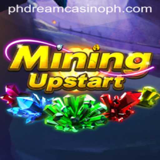 Exploring the Thrills of MiningUpstart at PHdream Casino