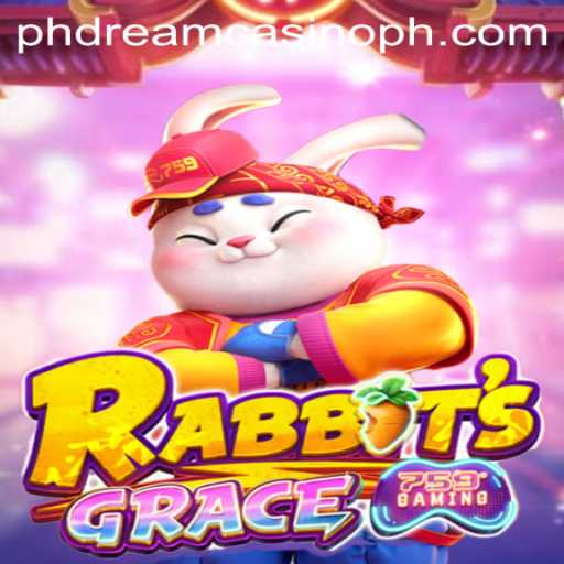 Unveiling RabbitsGrace at PHdream Casino: A Unique Gaming Experience